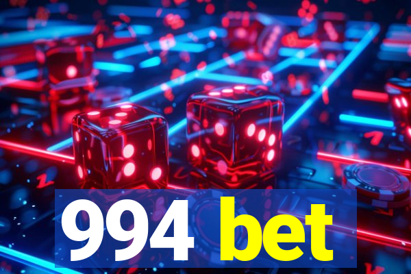 994 bet